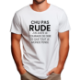 Image de Chu pas rude, j'ai juste le courage de dire ce que tout le monde pense.