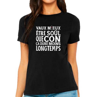 Image de Vaut mieux être soûl que con, ça dure moins longtemps