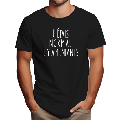 Image de J'étais normal il y a 4 enfants